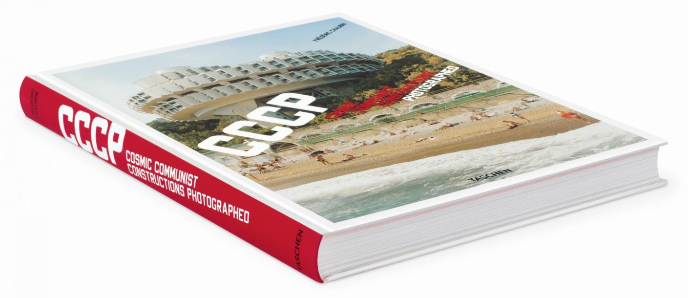 Frederic Chaubin. CCCP. Cosmic Communist Constructions Photographed