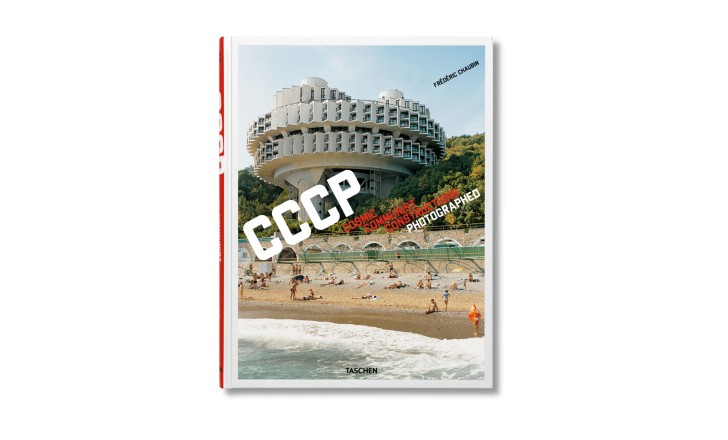Frederic Chaubin. CCCP. Cosmic Communist Constructions Photographed